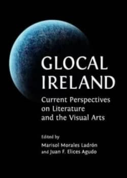 Glocal Ireland by Marisol Morales and Juan Francisco Elices Agudo Hardback