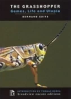 The Grasshopper by Bernard Suits Paperback