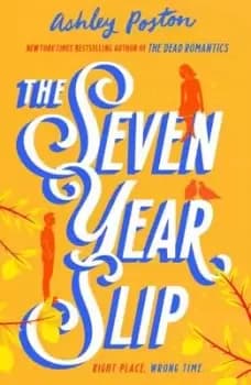 The seven year slip - Ashley Poston - Paperback - Used