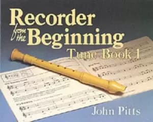 Recorder from the Beginning - Book 1 by Professor John Pitts