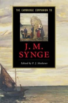 The Cambridge Companion to J.M. Synge by P. J. Mathews Hardback