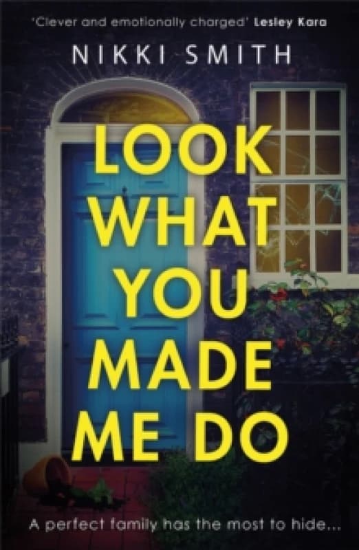 Look What You Made Me Do : The most emotional, gripping gut punch of a thriller this year! Paperback / softback