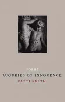 Auguries of Innocence by Patti Smith Hardback