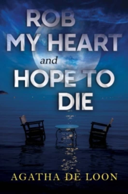Rob My Heart and Hope to Die Paperback / softback