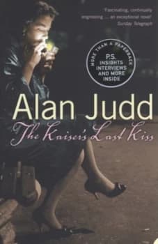 The Kaisers Last Kiss by Alan Judd Paperback
