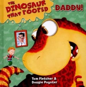 The Dinosaur That Pooped Daddy by Tom Fletcher Book