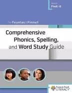 fountas and pinnell comprehensive phonics spelling and word study guide