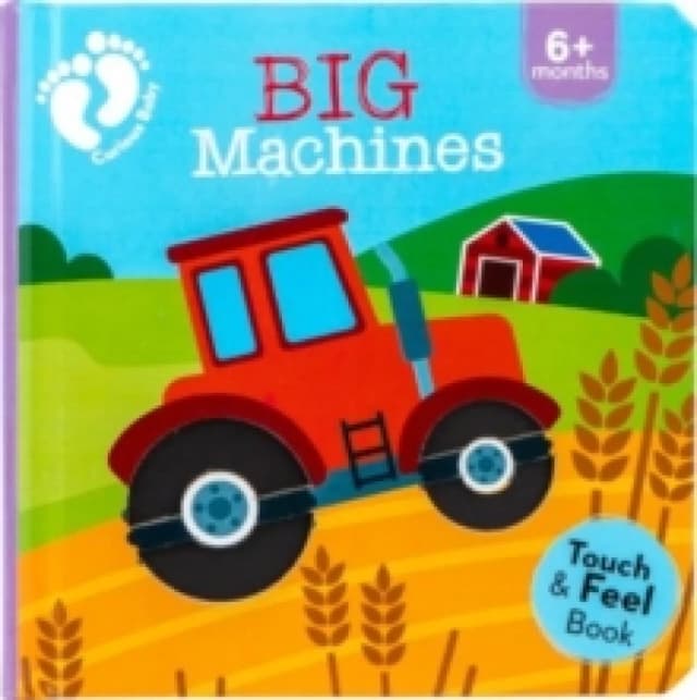 Big Machines : Touch and Feel Board book