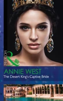 The Desert Kings Captive Bride by Annie West Paperback