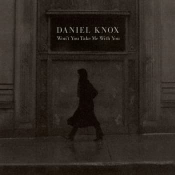 Daniel Knox - Won't You Take Me With You Burgundy Vinyl