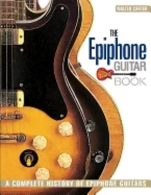 epiPhone guitar book a complete history of epiPhone guitars