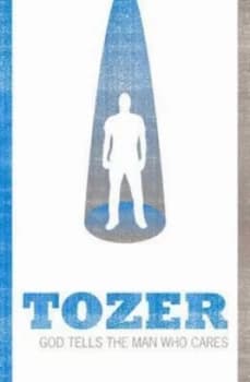 God Tells the Man Who Cares by A. W Tozer Book