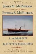 lamson of the gettysburg the civil war letters of lieutenant roswell h lams
