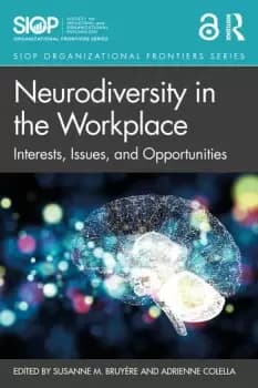 Neurodiversity in the Workplace Interests Issues and Opportunities