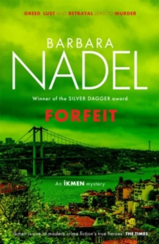 Forfeit (Ikmen Mystery 23) : Inspiration for THE TURKISH DETECTIVE, BBC Two's sensational new TV series Paperback / softback