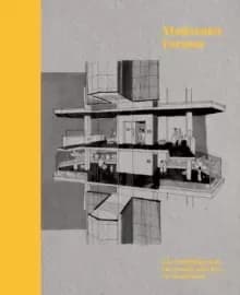 Modernist Estates : The buildings and the people who live in them
