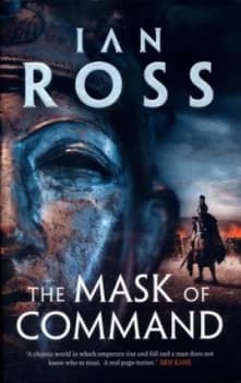 The Mask of Command by Ian Ross Hardback