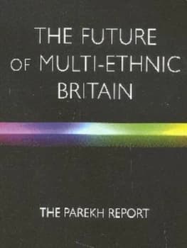 The Future of Multi-Ethnic Britain by The Parekh Report Book