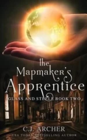 The Mapmakers Apprentice by C J Archer