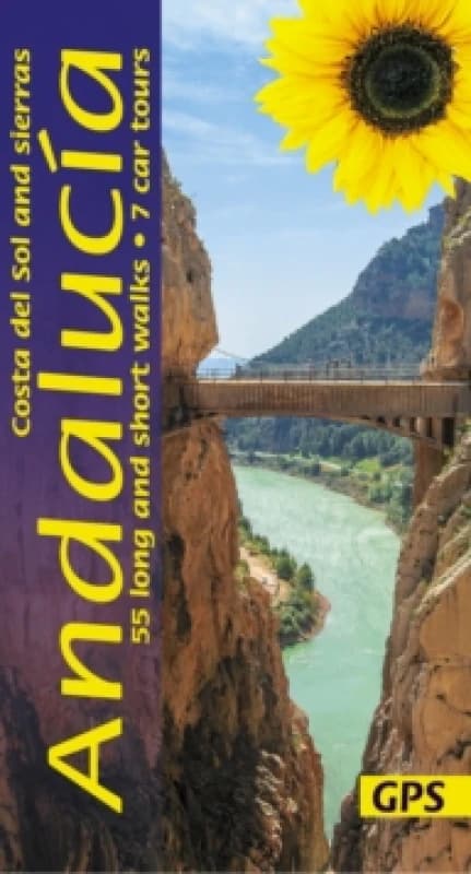 Andalucia, Costa del Sol and Sierras Sunflower Walking Guide : 55 long and short walks and 7 car tours Paperback / softback