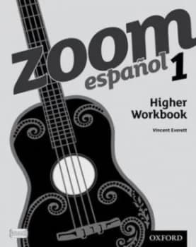Zoom Espaol. 1 Higher Workbook by Vincent Everett Book