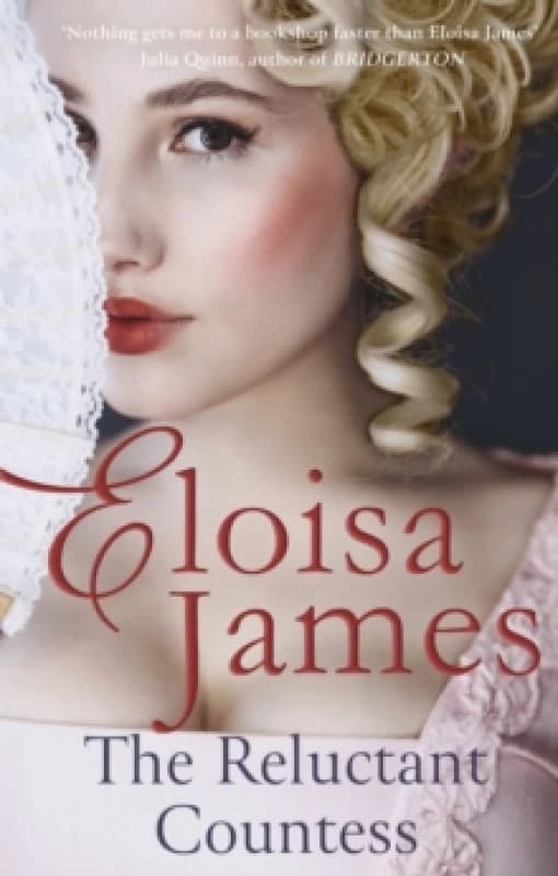 The Reluctant Countess. Paperback. By Eloisa James Books