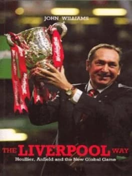 The Liverpool Way by John Williams Book