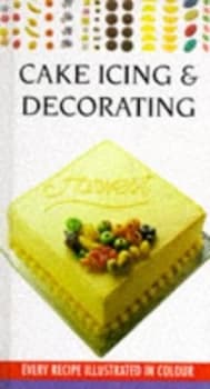 Cake Icing and Decorating by Carole Handslip Book