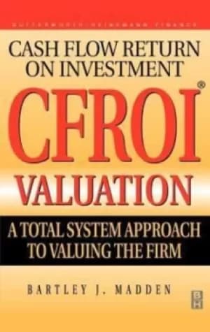 CFROI valuation by Bartley J Madden