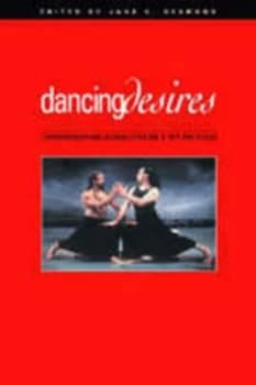 Dancing Desires by Jane C. Desmond Paperback