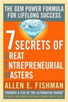 7 Secrets of Great Entrepreneurial Masters by Allen E Fishman Paperback
