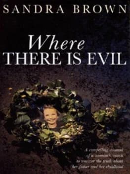 Where There Is Evil by Sandra Brown Hardback