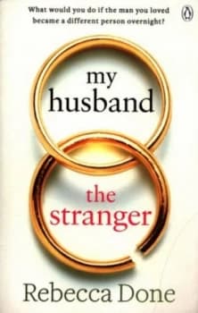 My Husband the Stranger by Rebecca Done Paperback