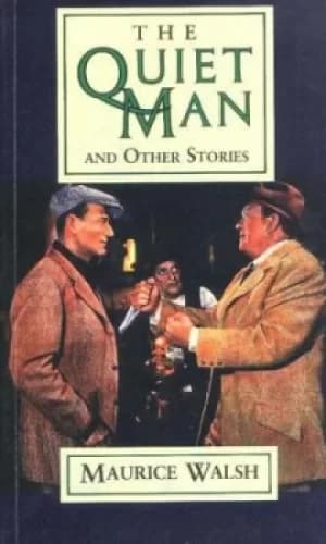 The quiet man and other stories by Maurice Walsh