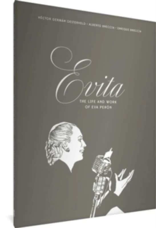 Evita: The Life And Work Of Eva Peron Hardback