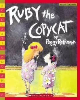 Ruby the Copycat by Peggy Rathmann