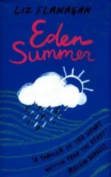 Eden Summer by Liz Flanagan Hardback
