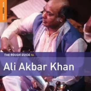 The Rough Guide to Ali Akbar Khan by Ali Akbar Khan CD Album