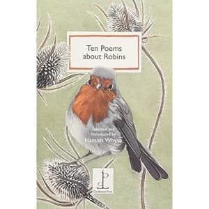 Ten Poems about Robins Ten Poems for Dark Winter Nights 2018 Paperback / softback
