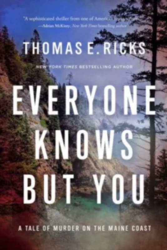 Everyone Knows But You : A Tale of Murder on the Maine Coast Hardback