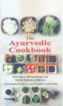 Ayurvedic Cookbook by Amadea Morningstar