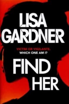 Find Her by Lisa Gardner Hardback