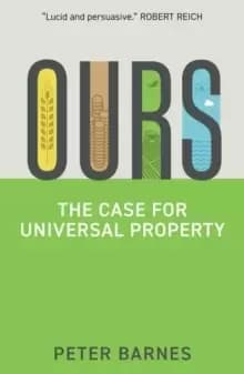 Ours : The Case for Universal Property