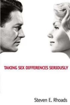 Taking Sex Differences Seriously by Steven E. Rhoads