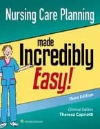 nursing care planning made incredibly easy
