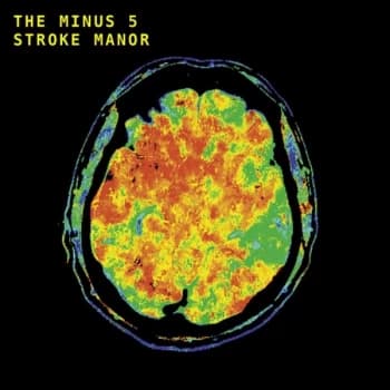The Minus 5 - Stroke Manor Vinyl