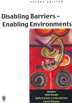 Disabling Barriers Enabling Environments by John Swain Paperback