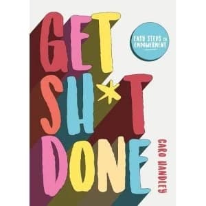 Get Sh*t Done Paperback / softback 2018