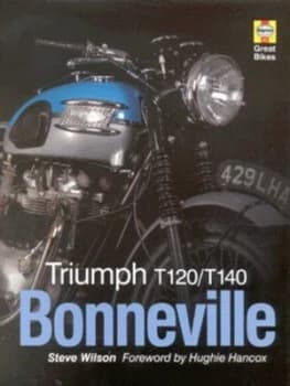 Triumph T120/t140 Bonneville by Steve Wilson Hardback
