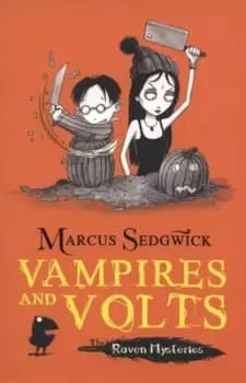 Vampires and volts by Marcus Sedgwick